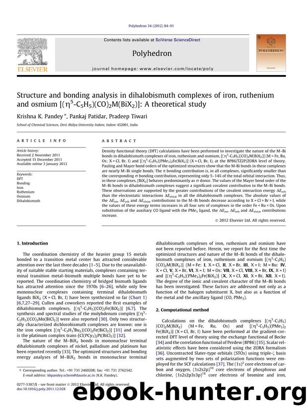 Structure and bonding analysis in dihalobismuth complexes of iron, ruthenium and osmium [(ÃÂ·5-C5H5)(CO)2M(BiX2)]: A theoretical study by Krishna K. Pandey & Pankaj Patidar & Pradeep Tiwari
