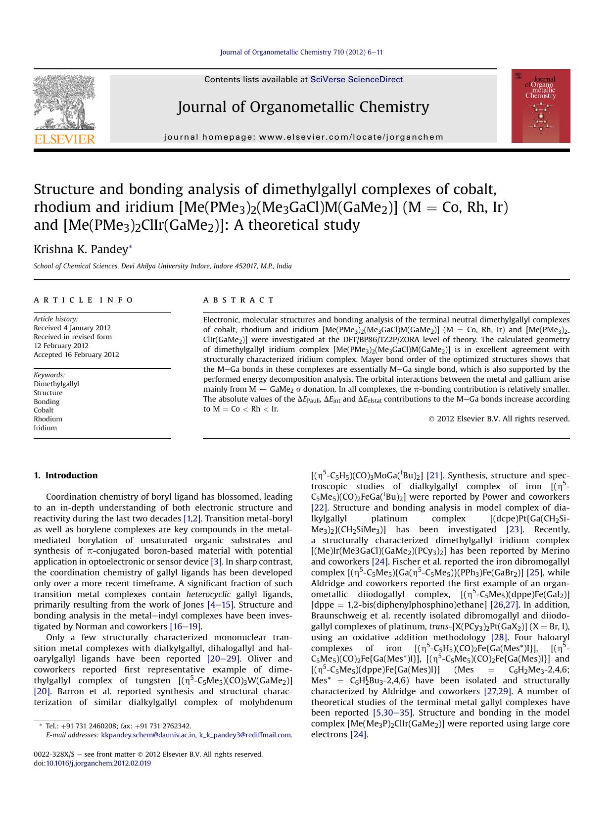 Structure and bonding analysis of dimethylgallyl complexes of cobalt, rhodium and iridium [Me(PMe3)2(Me3GaCl)M(GaMe2)] (M&nbsp;=&nbsp;Co, Rh, Ir) and [Me(PMe3)2ClIr(GaMe2)]: A theoretical study by Krishna K. Pandey