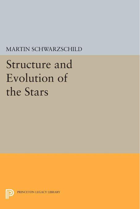 Structure and evolution of the stars. by Martin Schwarzschild
