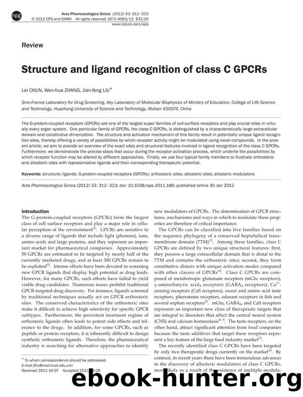 Structure and ligand recognition of class C GPCRs by Lei Chun & Wen-hua Zhang & Jian-feng Liu