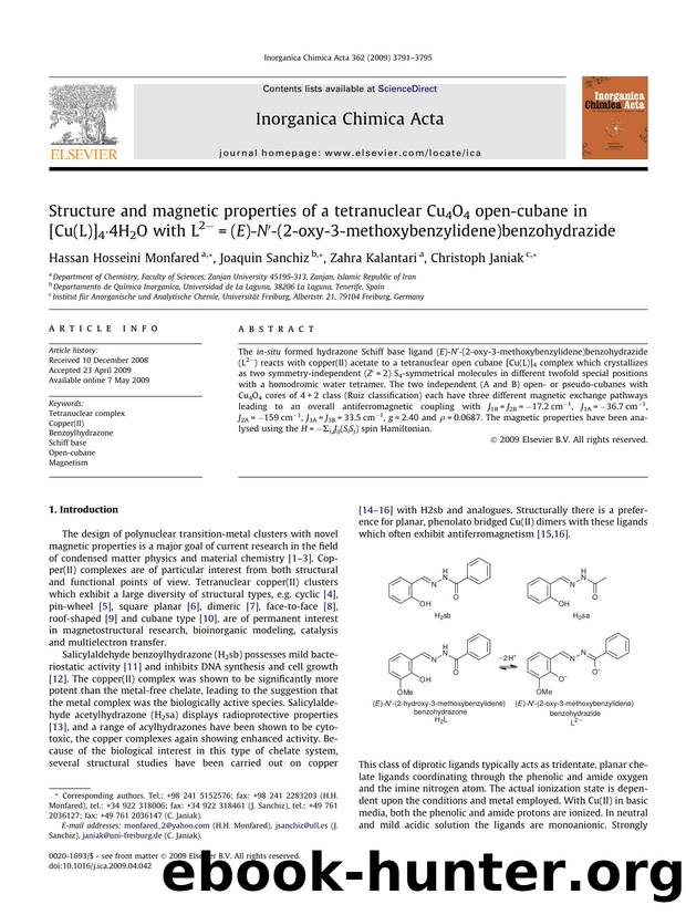 Structure and magnetic properties of a tetranuclear Cu4O4 open-cubane in [Cu(L)]4Â·4H2O with L2â=(E)-Nâ²-(2-oxy-3-methoxybenzylidene)benzohydrazide by Hassan Hosseini Monfared; Joaquin Sanchiz; Zahra Kalantari; Christoph Janiak