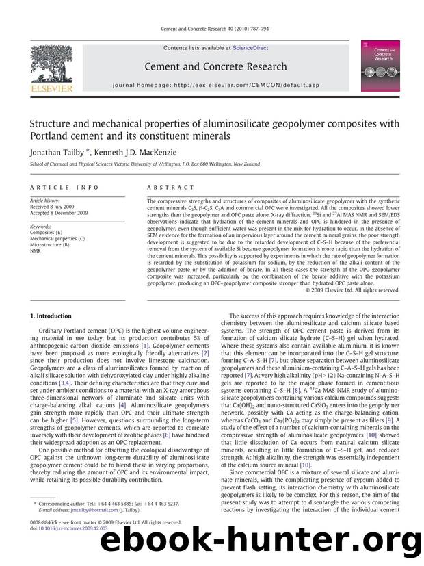 Structure and mechanical properties of aluminosilicate geopolymer composites with Portland cement and its constituent minerals by Jonathan Tailby; Kenneth J.D. MacKenzie