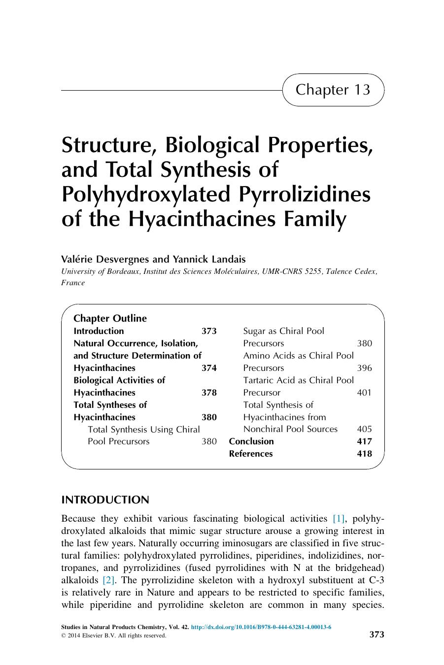 Structure, Biological Properties, and Total Synthesis of Polyhydroxylated Pyrrolizidines of the Hyacinthacines Family by Valrie Desvergnes & Yannick Landais
