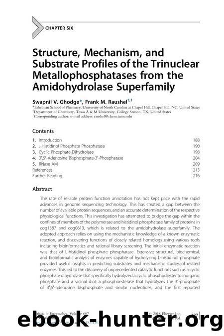 Structure, Mechanism, and Substrate Profiles of the Trinuclear Metallophosphatases from the Amidohydrolase Superfamily by Swapnil V. Ghodge & Frank M. Raushel