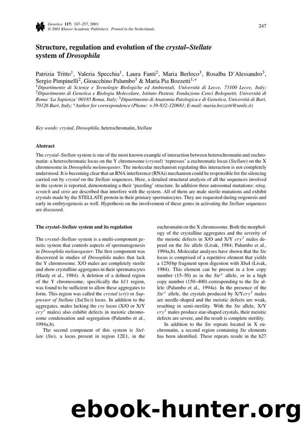 Structure, Regulation and Evolution of the <Emphasis Type="Italic">Crystal&#x2013;Stellate<Emphasis> System of <Emphasis Type="Italic">Drosophila<Emphasis> by Unknown