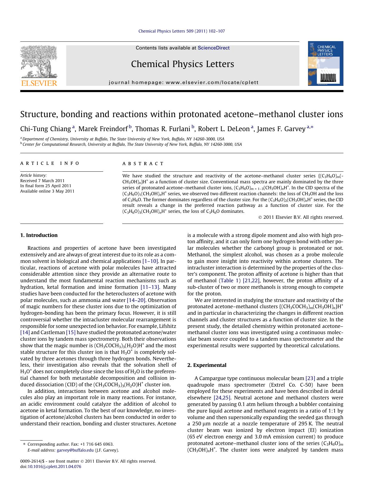 Structure, bonding and reactions within protonated acetoneÃ¢â¬âmethanol cluster ions by Chi-Tung Chiang & Marek Freindorf & Thomas R. Furlani & Robert L. DeLeon & James F. Garvey