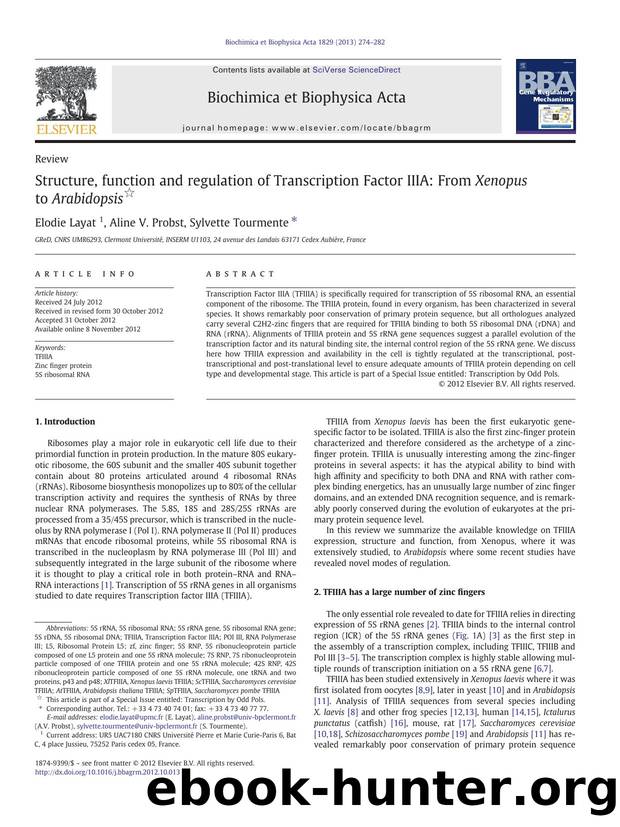 Structure, function and regulation of Transcription Factor IIIA: From Xenopus to Arabidopsis by Elodie Layat & Aline V. Probst & Sylvette Tourmente