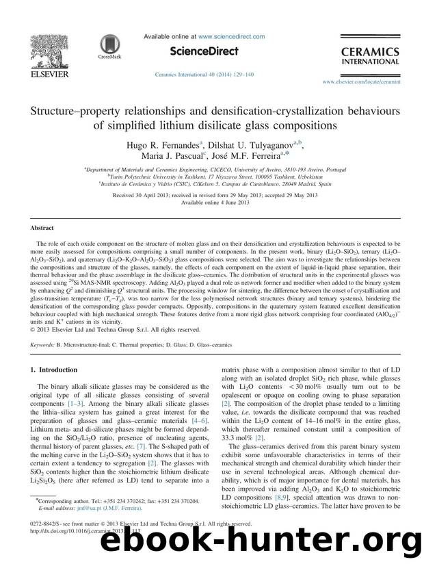 Structureâproperty relationships and densification-crystallization behaviours of simplified lithium disilicate glass compositions by Hugo R. Fernandes & Dilshat U. Tulyaganov & Maria J. Pascual & José M.F. Ferreira