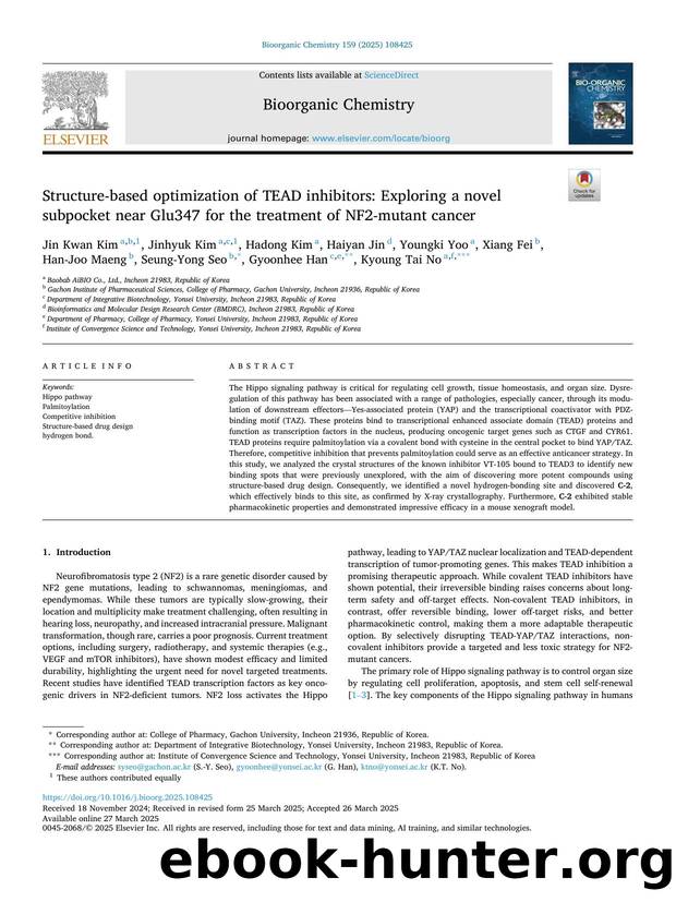 Structure-based optimization of TEAD inhibitors: Exploring a novel subpocket near Glu347 for the treatment of NF2-mutant cancer by unknow