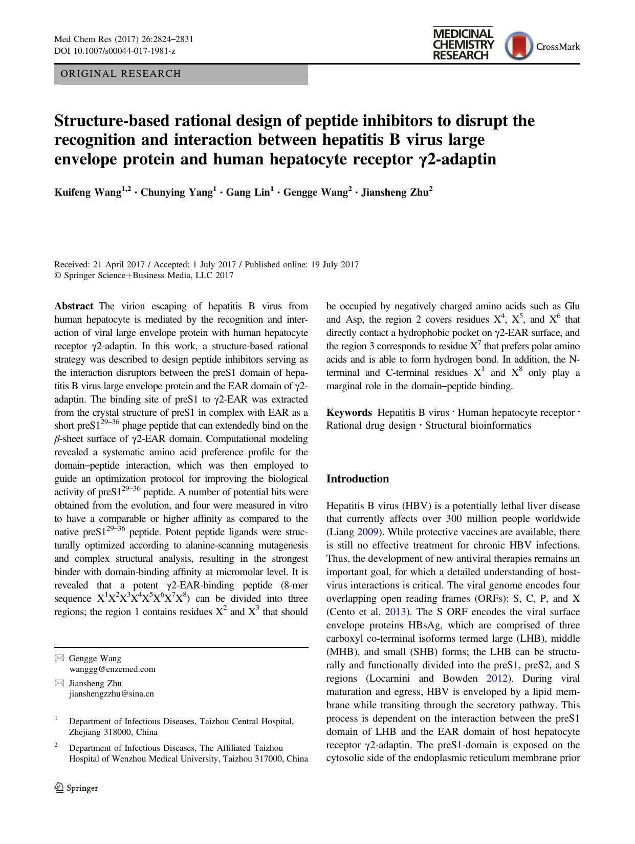 Structure-based rational design of peptide inhibitors to disrupt the recognition and interaction between hepatitis B virus large envelope protein and human hepatocyte receptor ÃÂ³2-adaptin by Kuifeng Wang & Chunying Yang & Gang Lin & Gengge Wang & Jiansheng Zhu