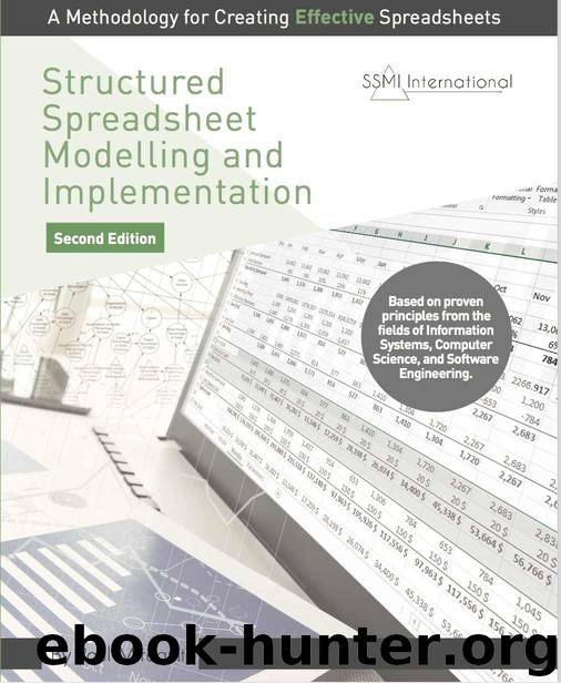Structured Spreadsheet Modelling and Implementation: A Methodology for Creating Effective Spreadsheets by Paul Mireault