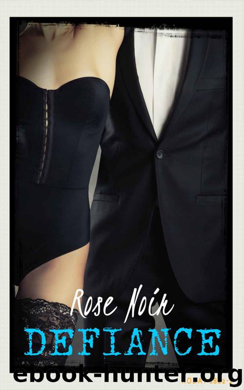 Struggle of Faith 1: Defiance: BWWM Billionaire Erotica Novel by Rose Noir