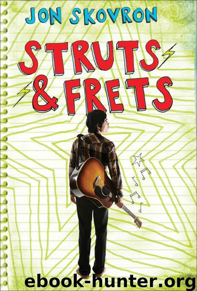 Struts & Frets by Jon Skovron