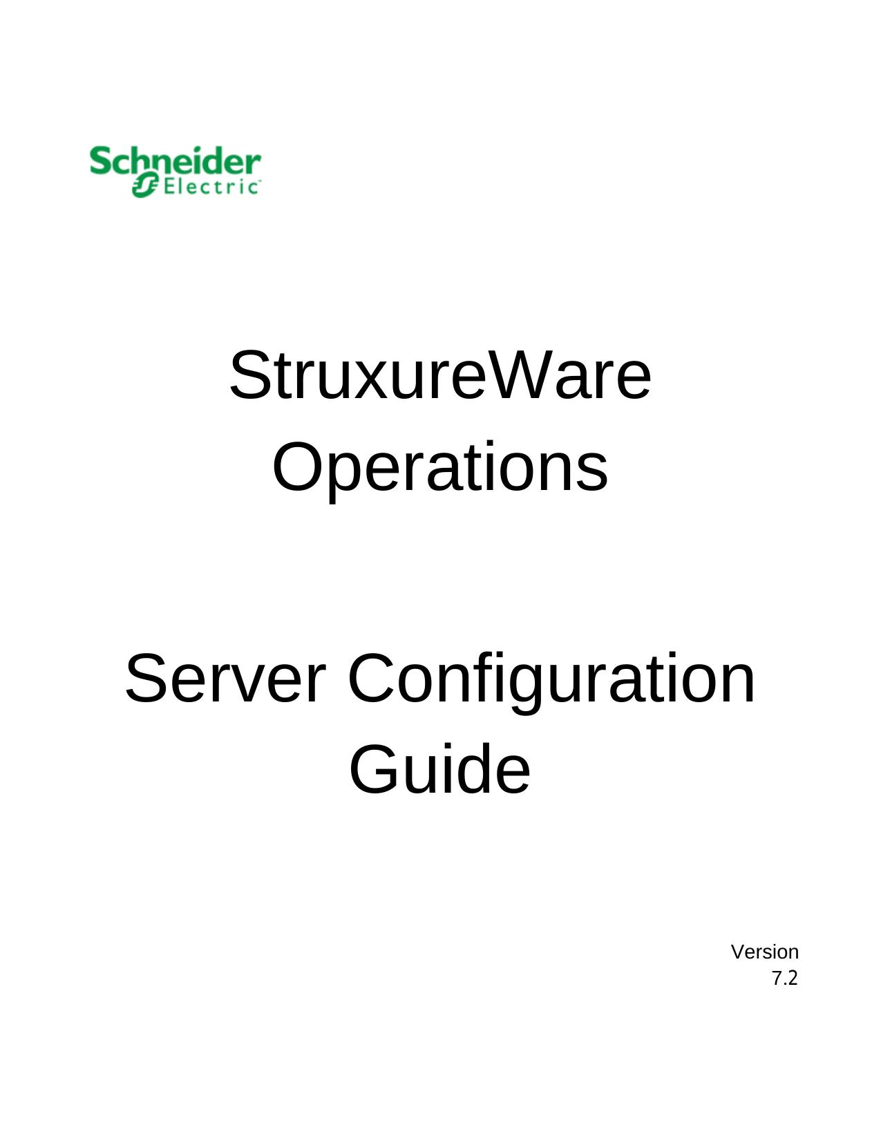 StruxureWare Data Center Operation 7.2 Server Configuration Guide by Unknown
