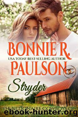 Stryder: The Second Chance Billionaire (The Billionaire Cowboys of Clearwater County Book 1) by Bonnie R. Paulson