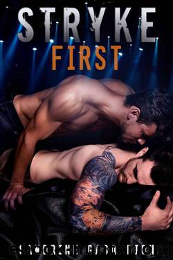 Stryke First: The Rock Series book 5 by Sandrine Gasq-Dion