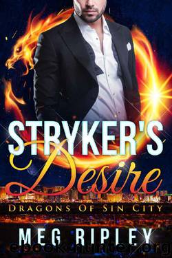 Stryker's Desire (Dragons Of Sin City Book 1) by Meg Ripley