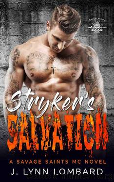 Stryker's Salvation (A Savage Saints MC Book 3) by J. Lynn Lombard