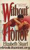 Stuart, Elizabeth by Without Honor