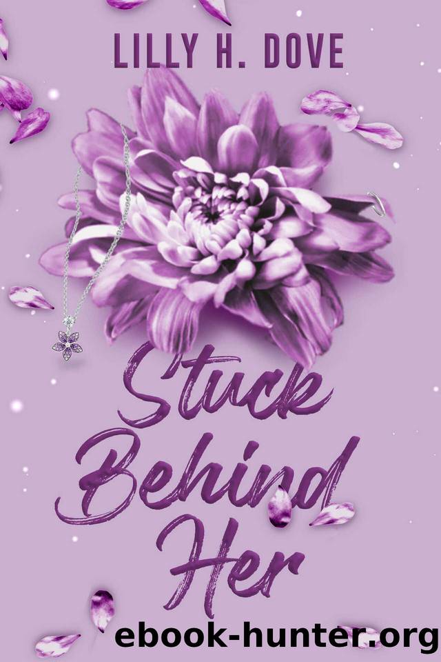 Stuck Behind Her by Lilly H. Dove