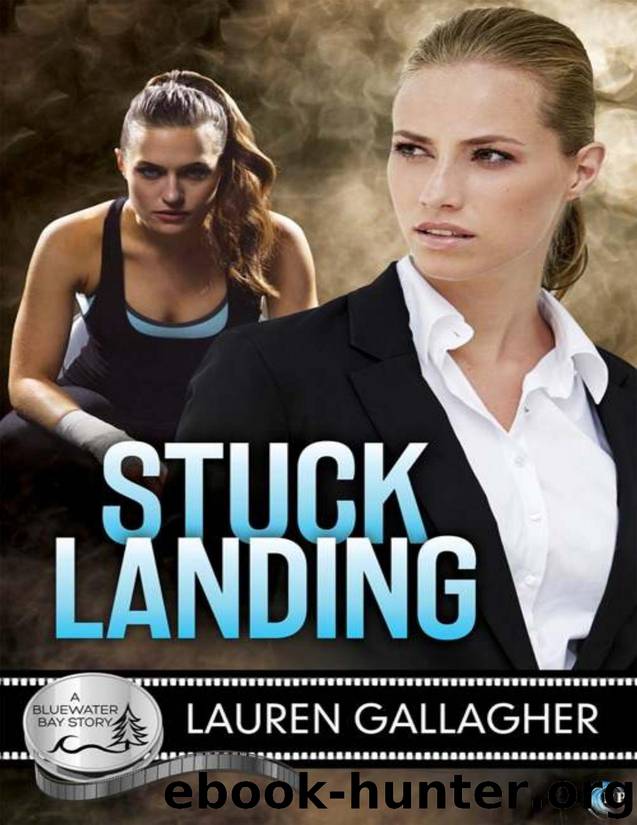 Stuck Landing (Bluewater Bay #11) by Lauren Gallagher