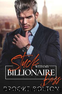 Stuck With My Billionaire Boss: An Age-Gap Enemies to Lovers Romance by Brooke Bolton