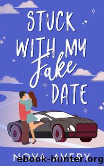 Stuck With My Fake Date by Nova Avery