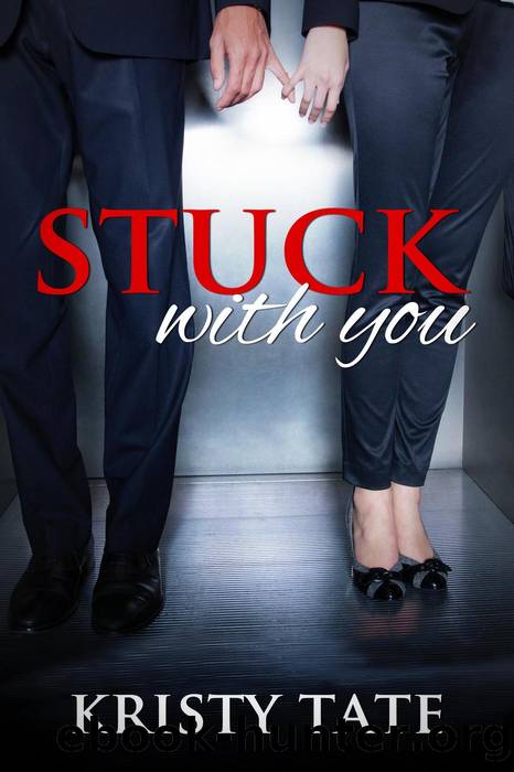 Stuck With You by Kristy Tate