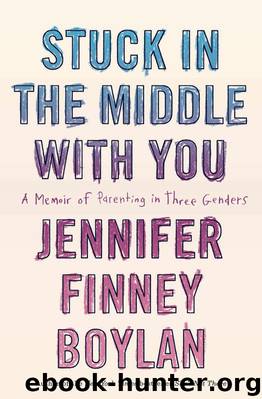 Stuck in the Middle with You by Jennifer Finney Boylan