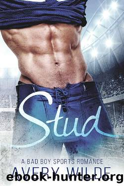 Stud: A Bad Boy Sports Romance by Avery Wilde