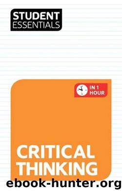 Student Essentials: Critical Thinking by Hills Debra