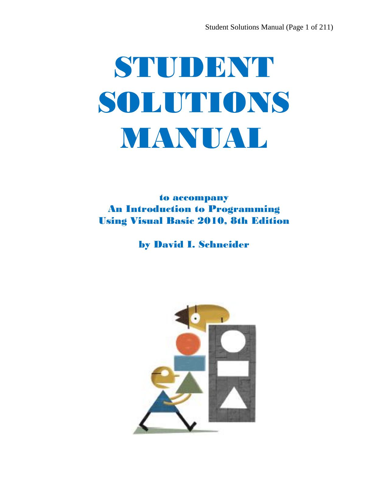 Student Solutions Manual - Introduction to Programming Using Visual Basic 2010 by David I. Schneider