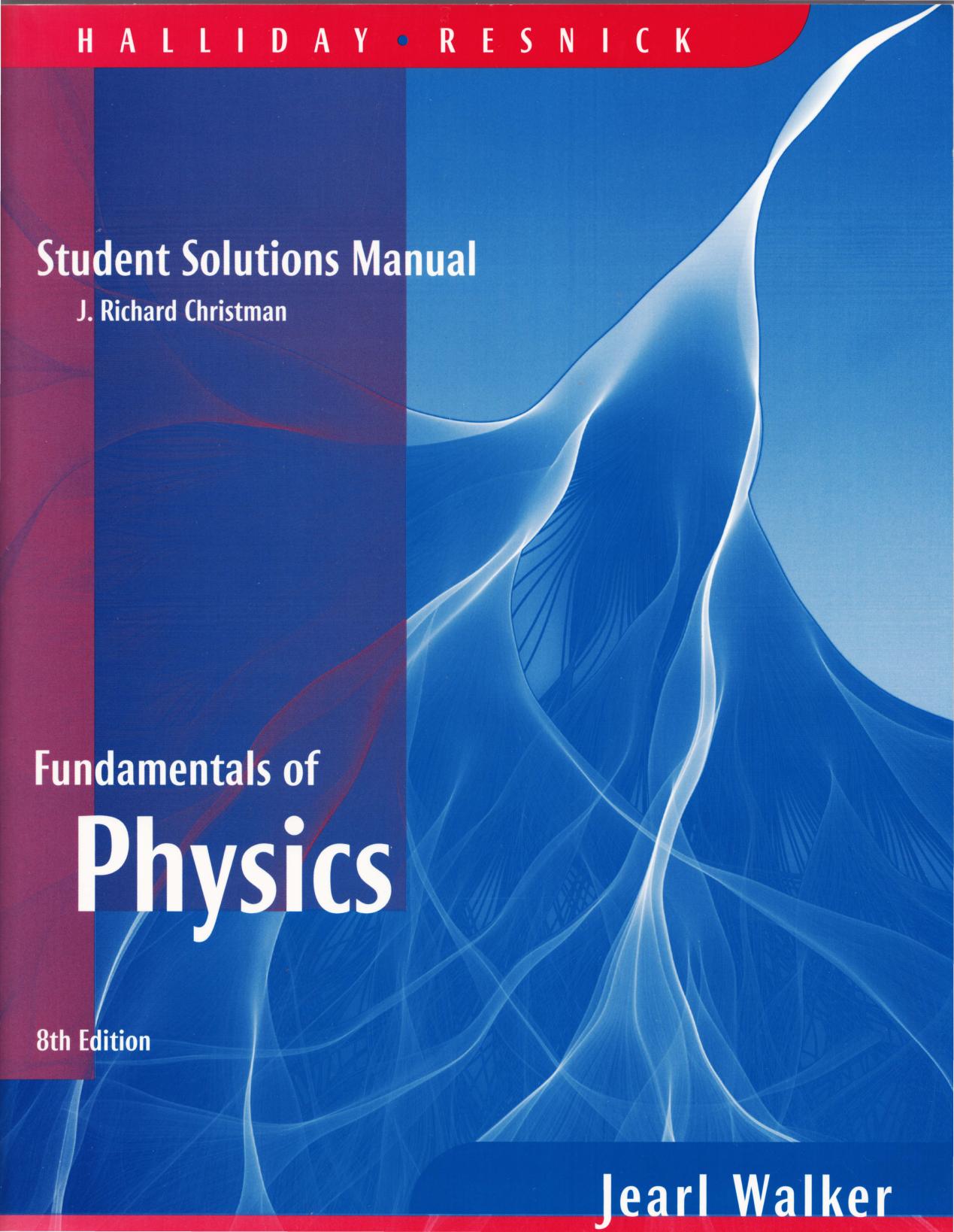 Student Solutions Manual 8th ed for Fundamental of Physics by David Halliday