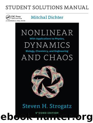 Student Solutions Manual for Nonlinear Dynamics and Chaos by Mitchal Dichter