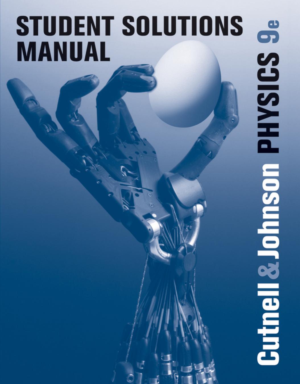 Student Solutions Manual to Accompany Physics by John D. Cutnell Kenneth W. Johnson