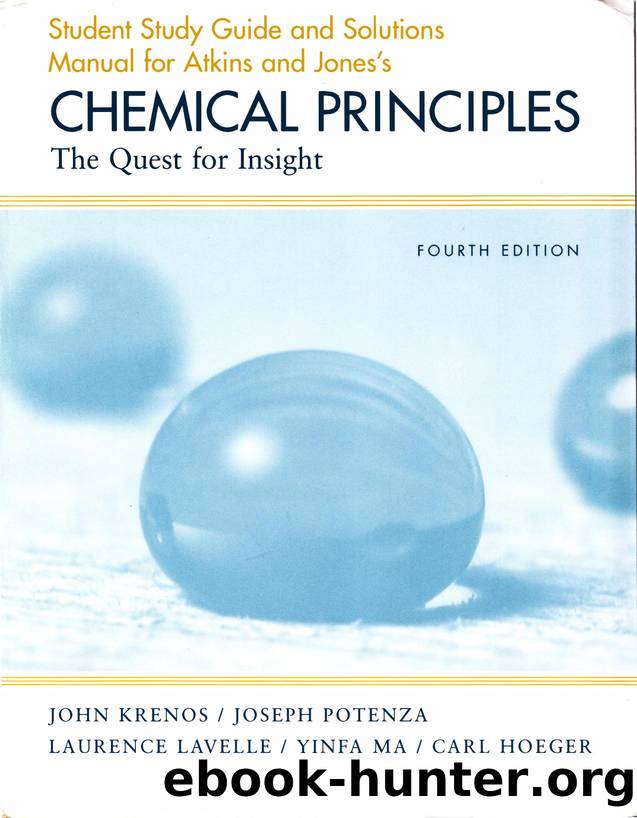 Student Study Guide and Solutions Manual toCHEMICAL PRINCIPLES the quest for insight by Unknown