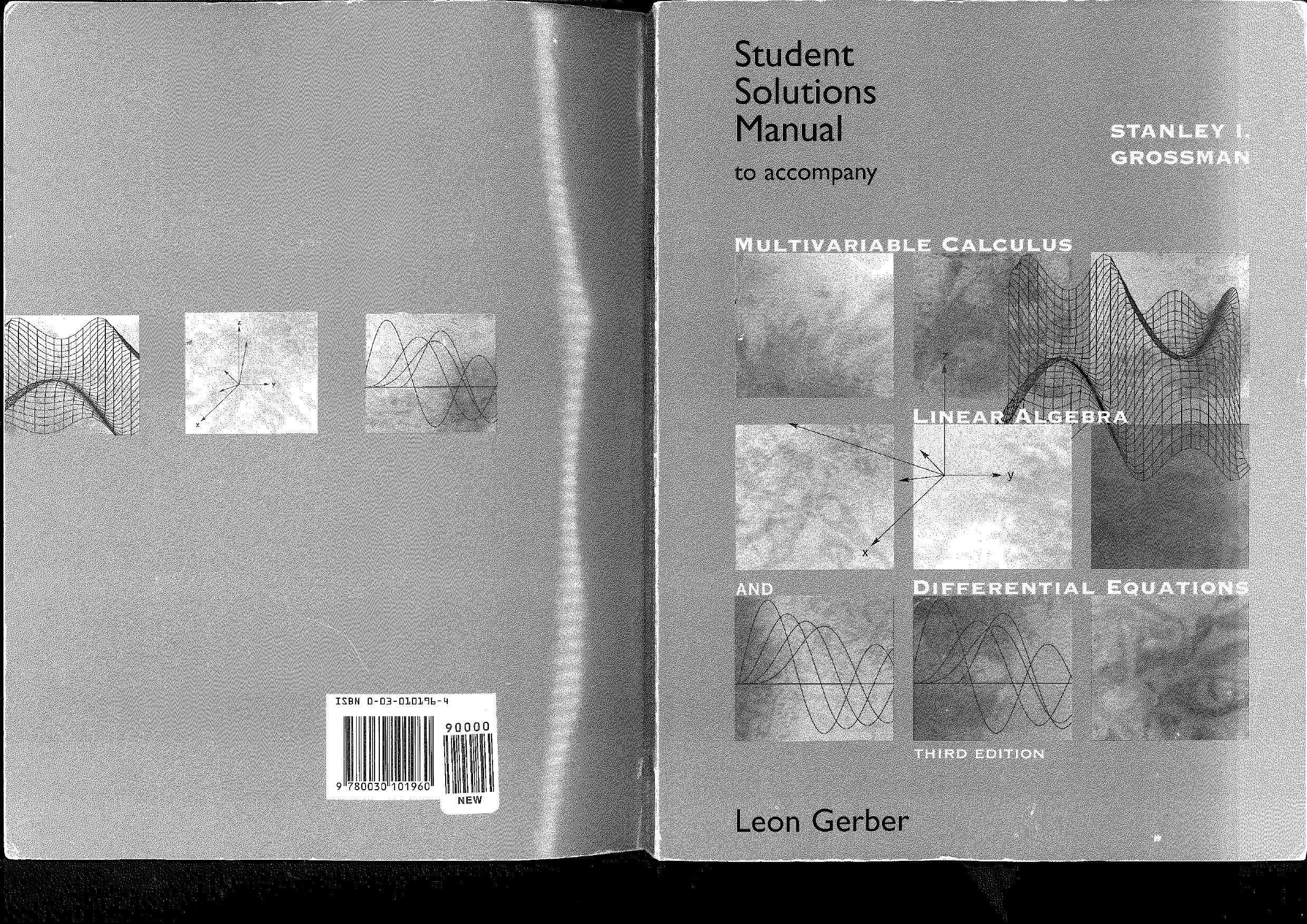 Student solutions manual to accompany multivariable calculus linear algebra and differential equations by Leon Gerber Stanley I. Grossman