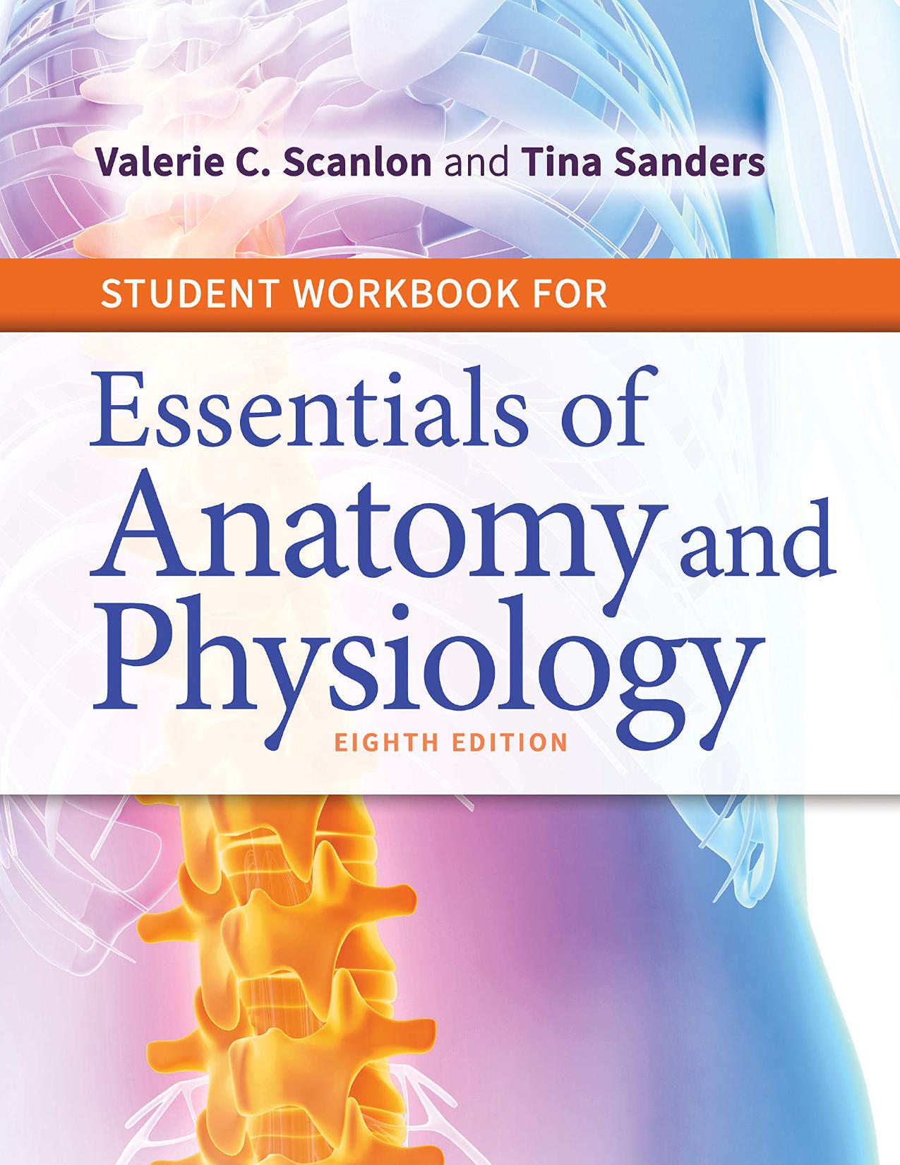 Student workbook for essentials of anatomy and physiology by Valerie C. Scanlon