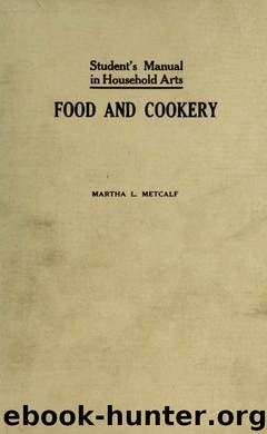 Student's manual in household arts; food and cookery by Metcalf Martha L