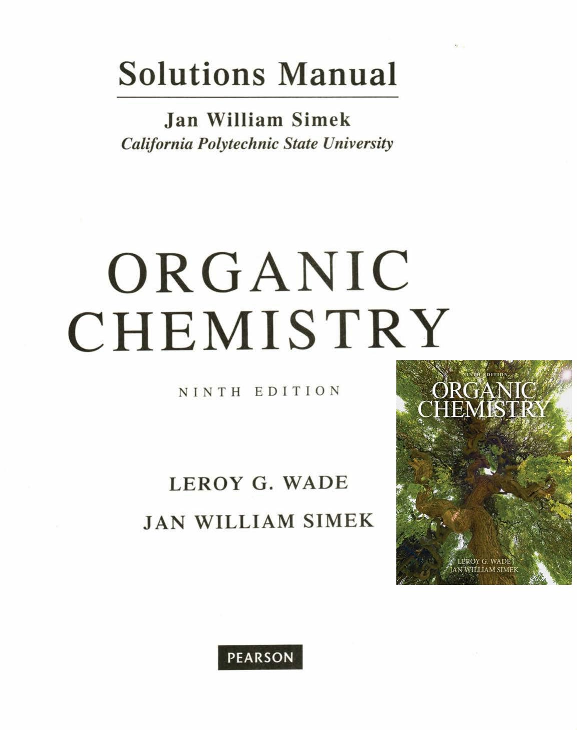 Studentâs Solutions Manual for Organic Chemistry by Leroy G. Wade Jr; Jan William Simek