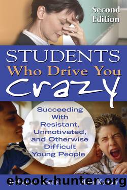 Students Who Drive You Crazy by Kottler Jeffrey A.;Kottler Ellen;