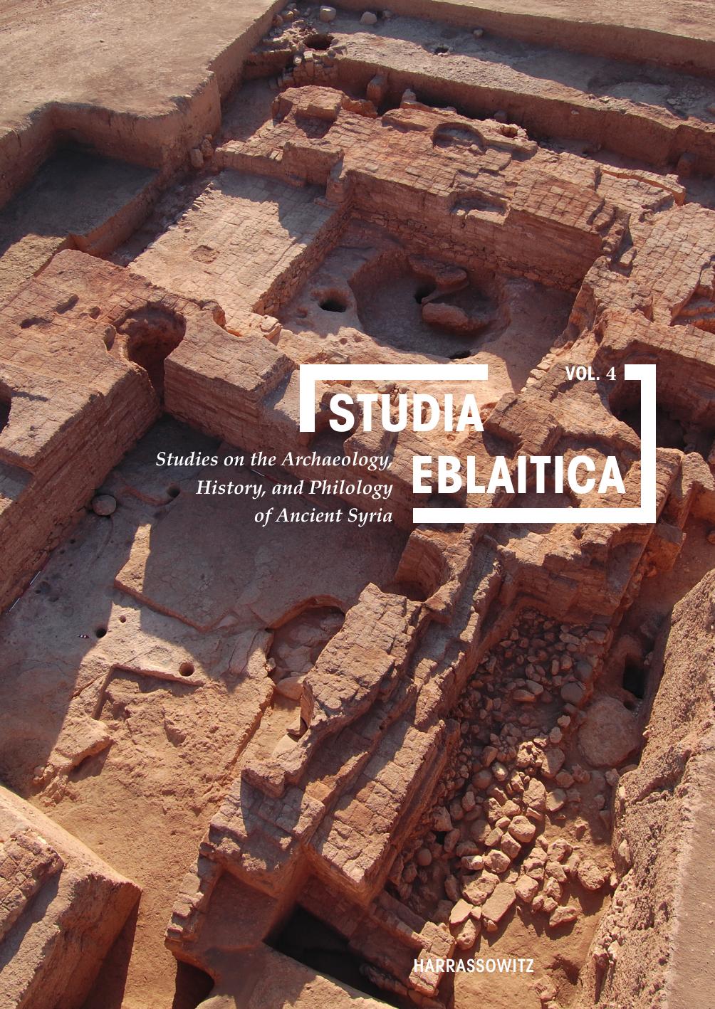 Studia Eblaitica 4: Studies on the Archaeology, History, and Philology of Ancient Syira by Various