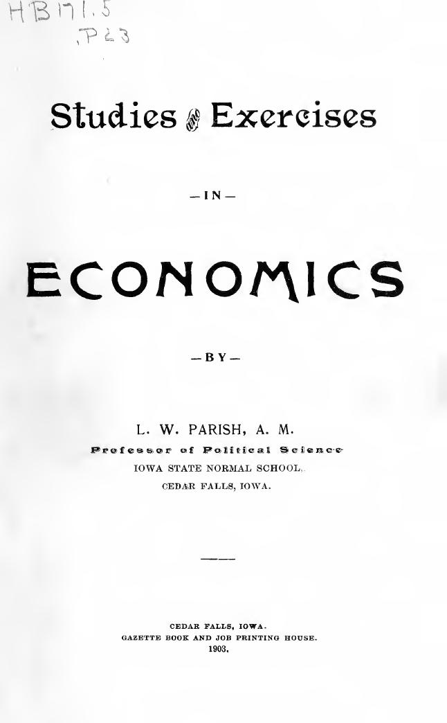 Studies and exercises in economics by Parish L
