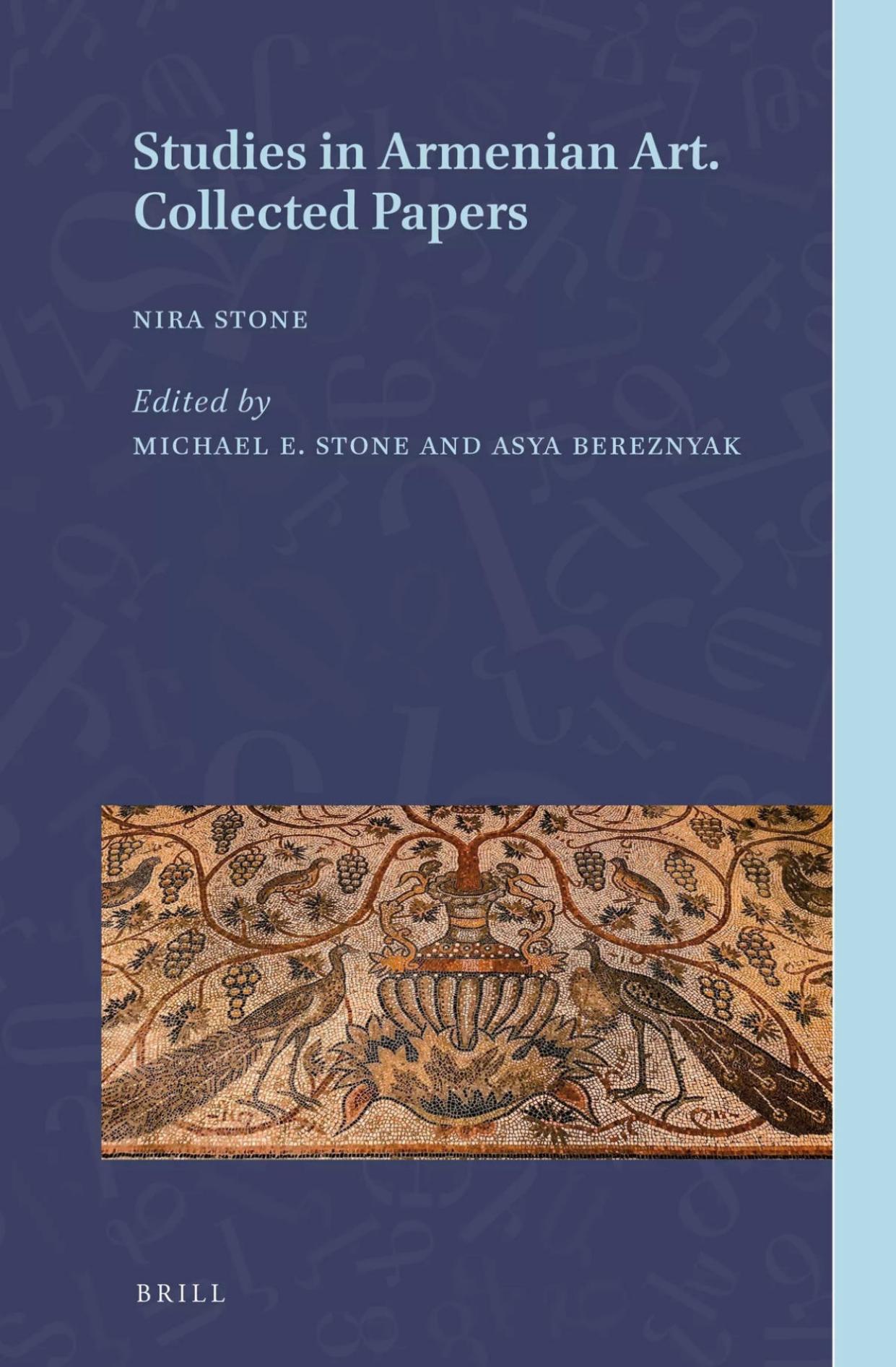 Studies in Armenian Art: Collected Papers by Nira Stone