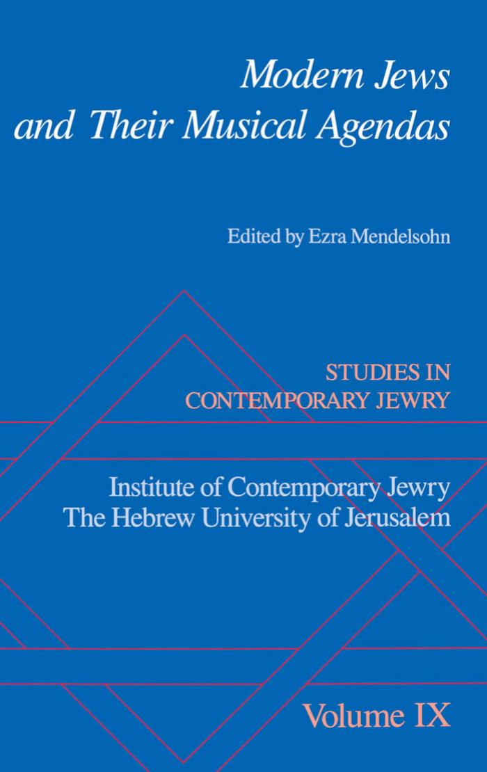 Studies in Contemporary Jewry: Volume IX: Modern Jews and Their Musical Agendas (Vol 9) by Ezra Mendelsohn