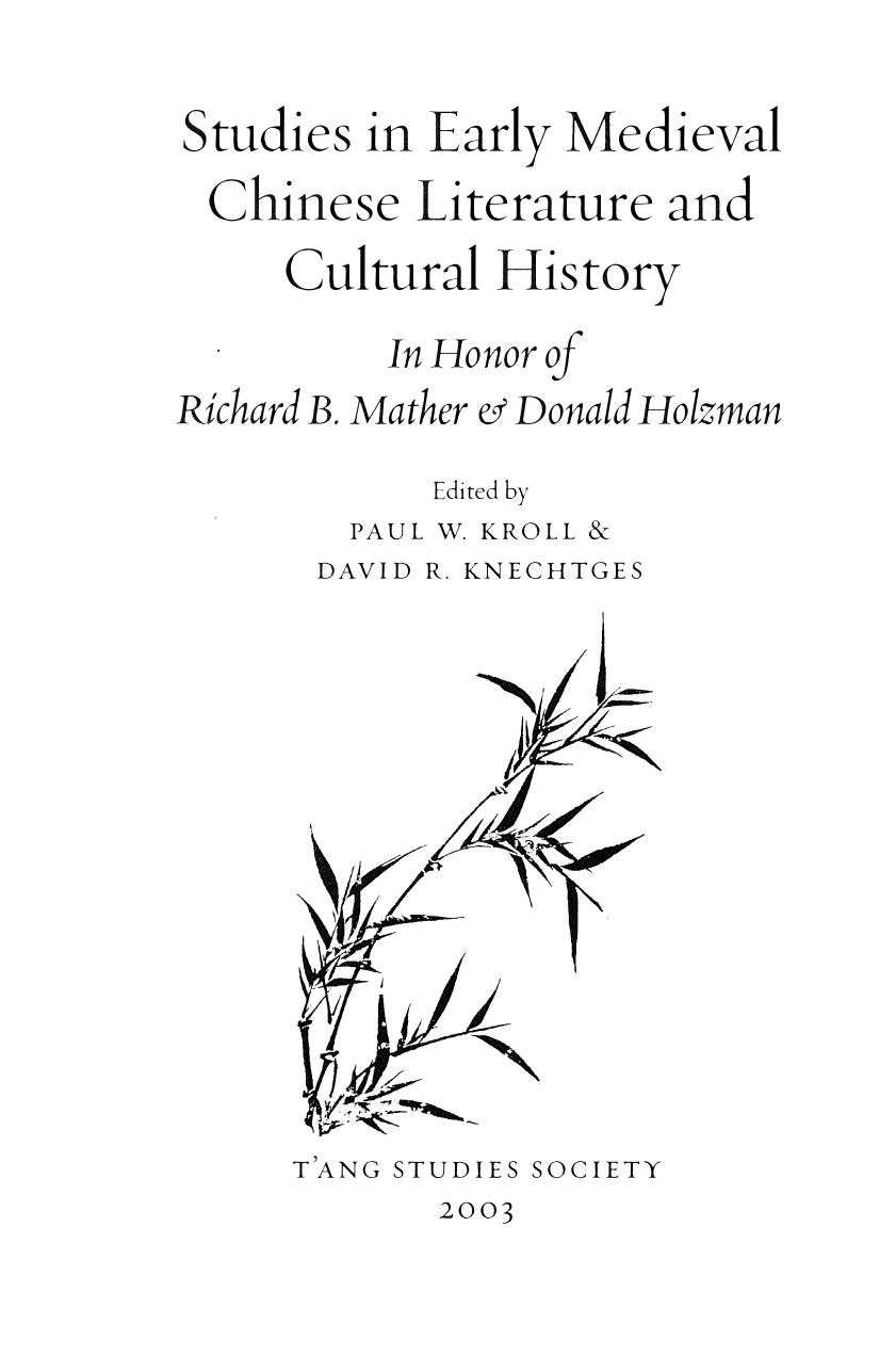 Studies in Early Medieval Chinese Literature and Cultural History: In Honor of Richard B. Mather & Donald Holzman by Paul W. Kroll; David R. Knechtges