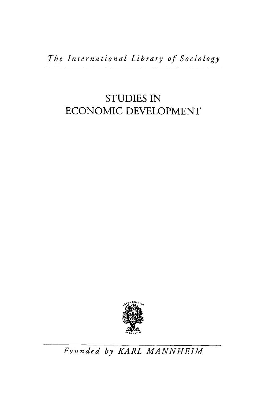Studies in Economic Development With Special Reference to Conditions in the Underdeveloped Areas of Western Asia and India by Alfred Bonne