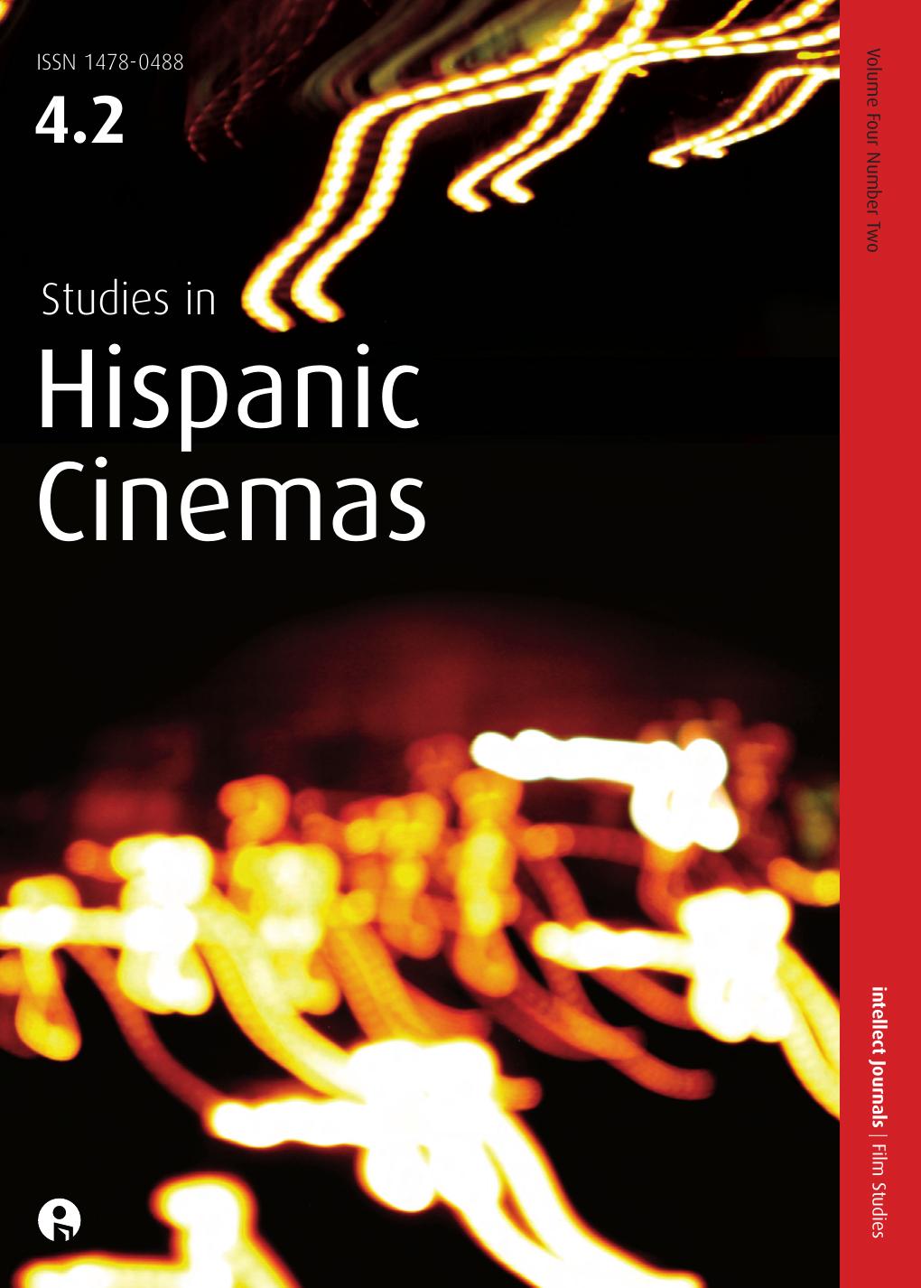 Studies in Hispanic Cinemas by Volume 4 Issue 2