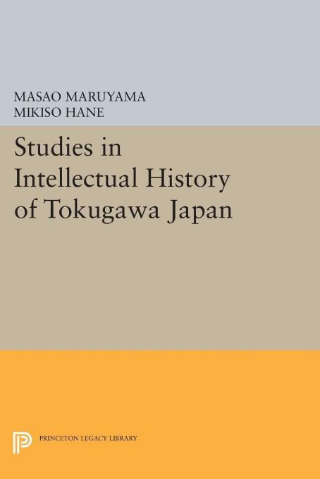 Studies in Intellectual History of Tokugawa Japan by Masao Maruyama