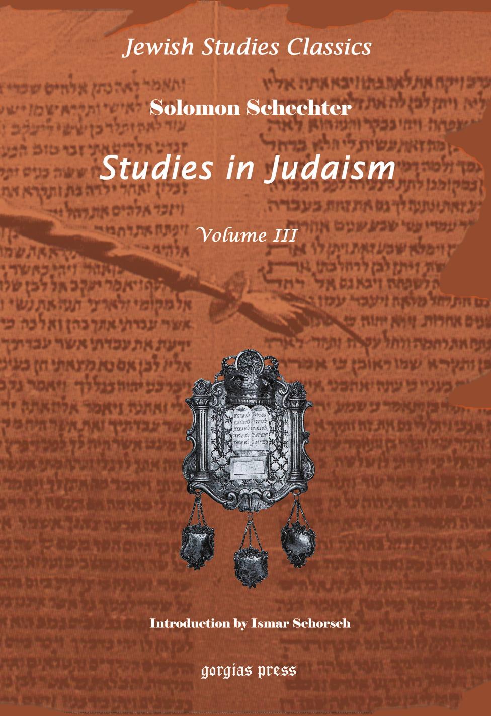 Studies in Judaism by Solomon Schechter;